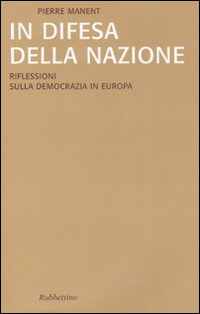 In difesa della nazione. Riflessioni sulla democrazia in Europa