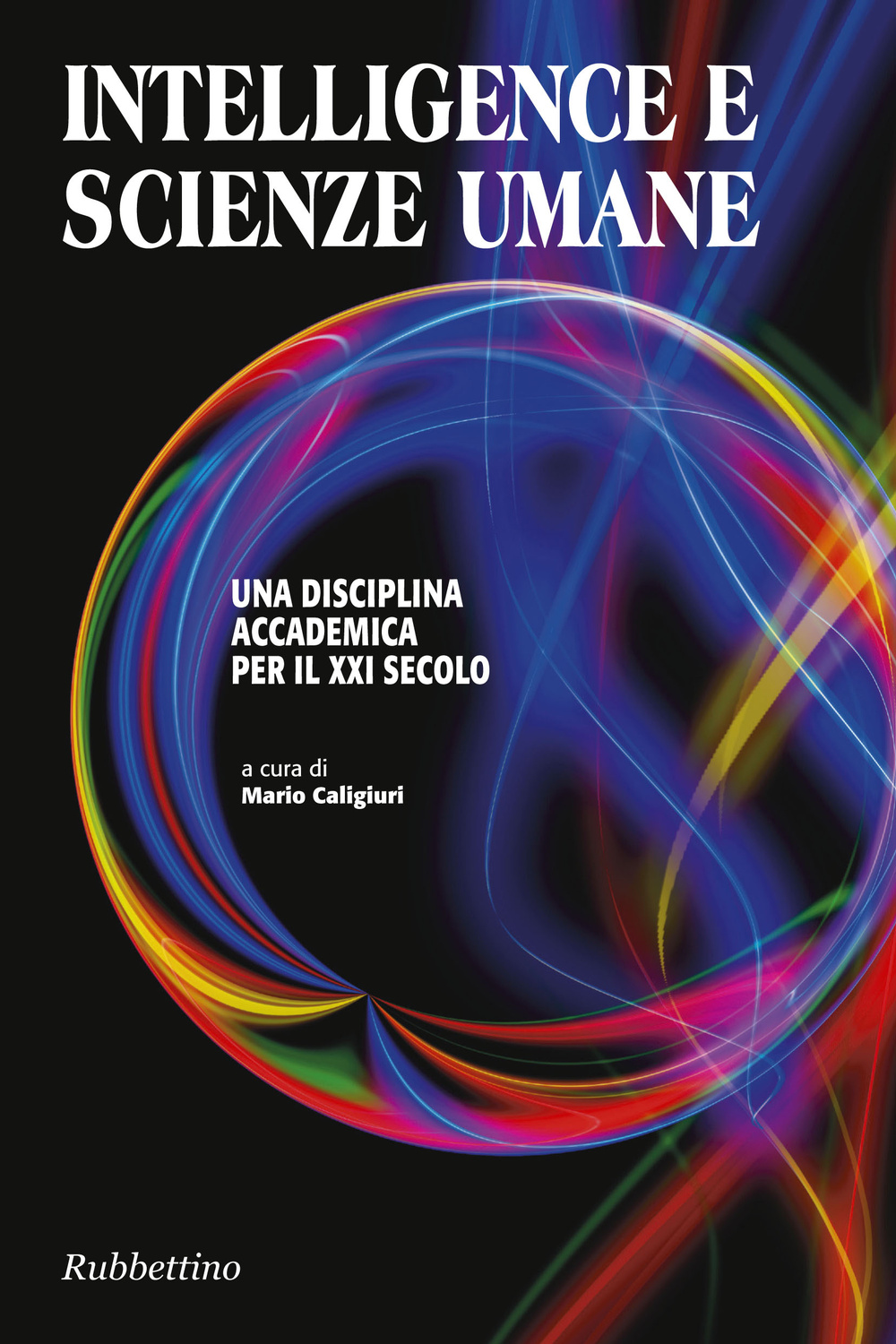 Intelligence e scienze umane. Una disciplina accademica per il XXI …