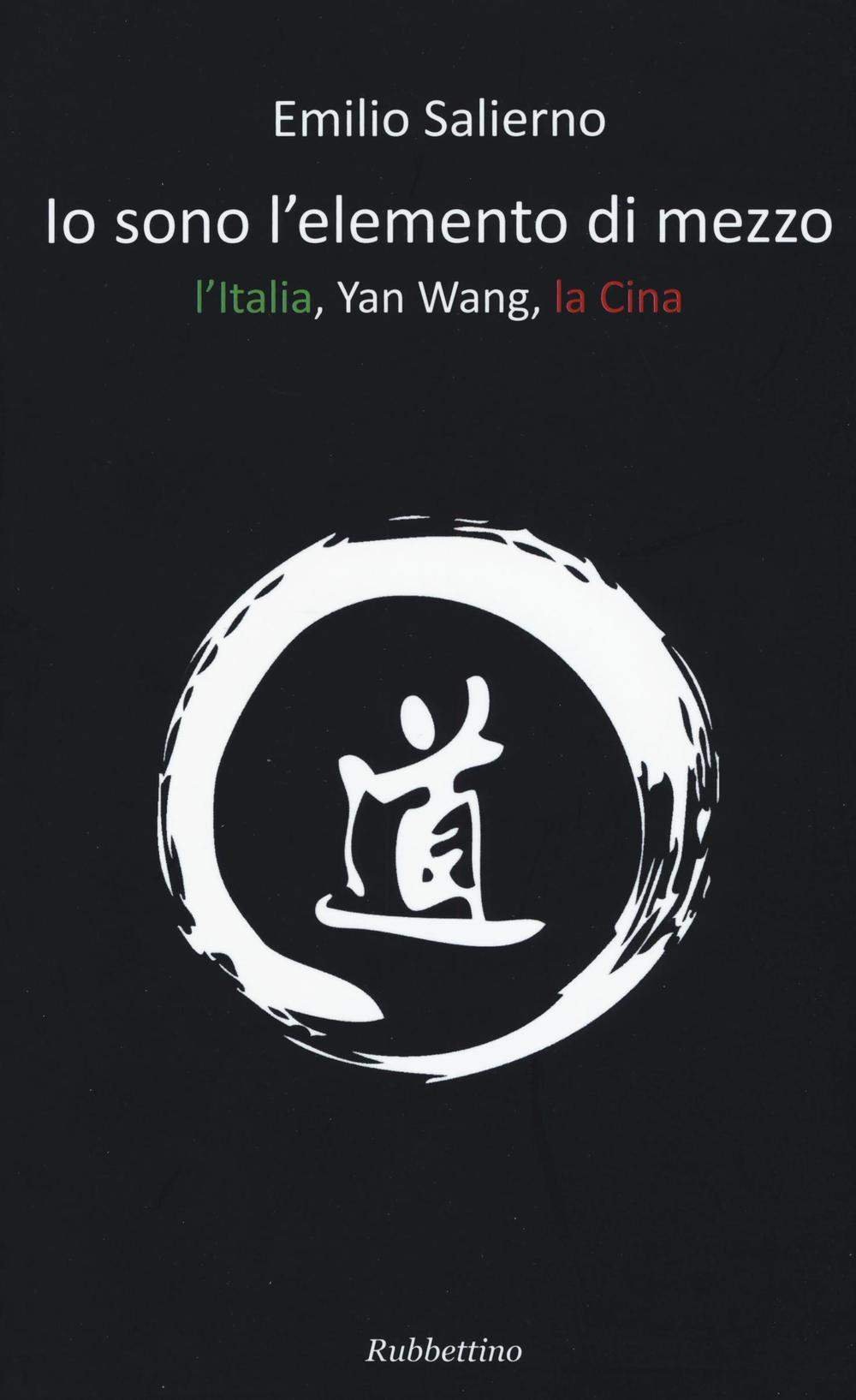 Io sono l'elemento di mezzo. L'Italia, Yan Wang, la Cina