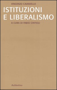 Istituzioni e liberalismo