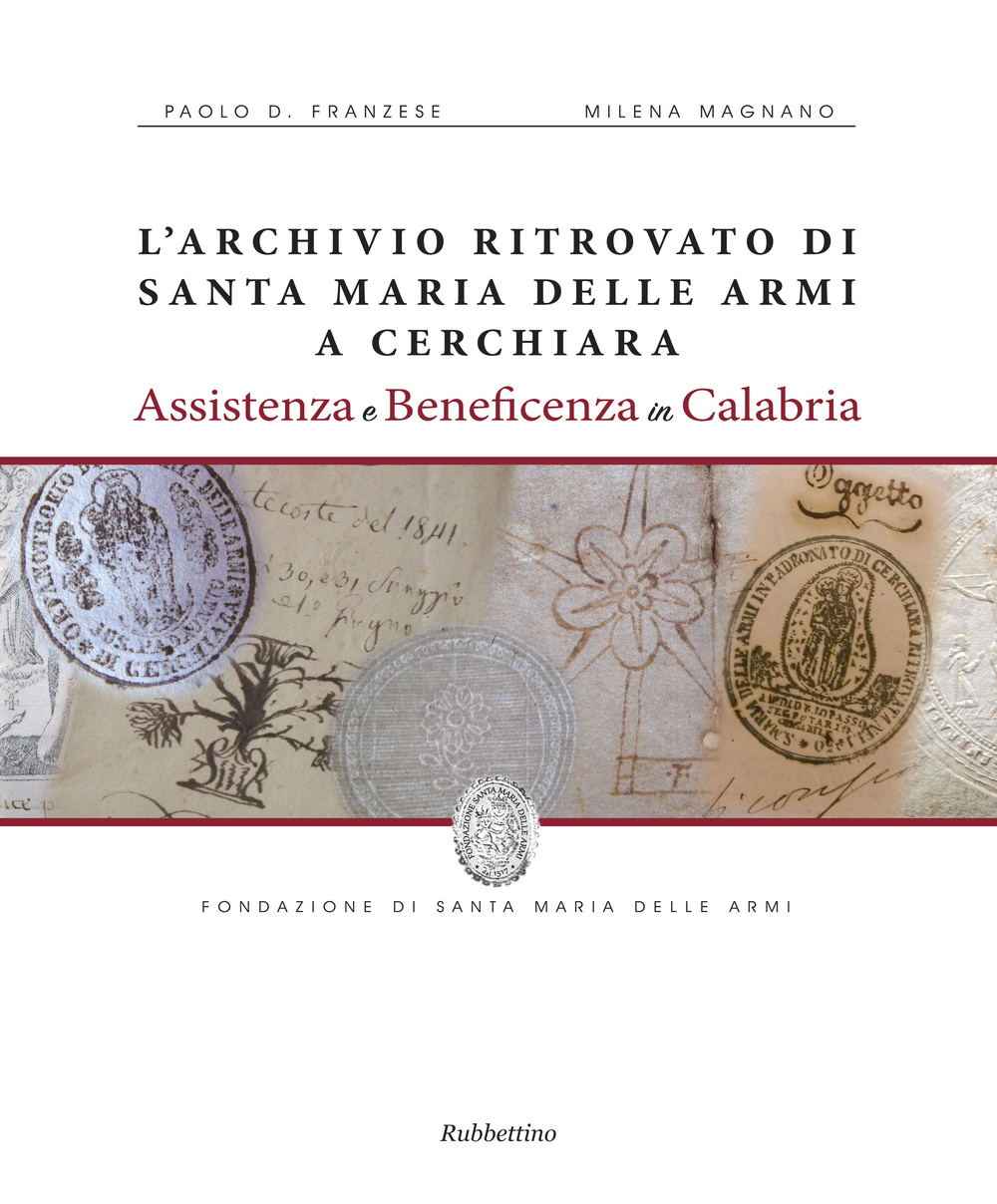 L'archivio ritrovato di Santa Maria delle Armi a Cerchiari. Assistenza …