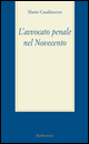 L'avvocato penale nel Novecento