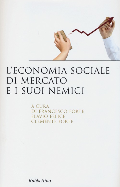 L'economia sociale di mercato e i suoi nemici