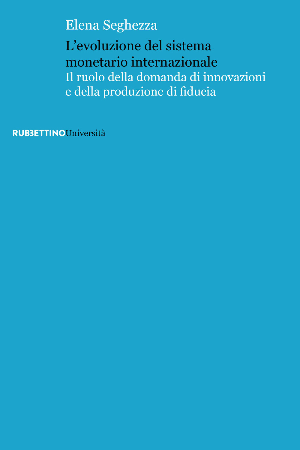 L'evoluzione del sistema monetario internazionale. Il ruolo della domanda di …
