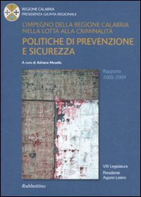 L'impegno della Regione Calabria nella lotta alla criminalità. Politiche di …