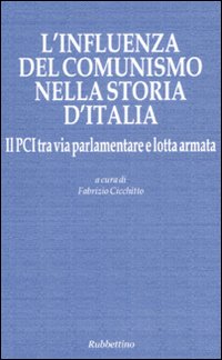 L'influenza del comunismo nella storia d'Italia. Il PCI tra via …