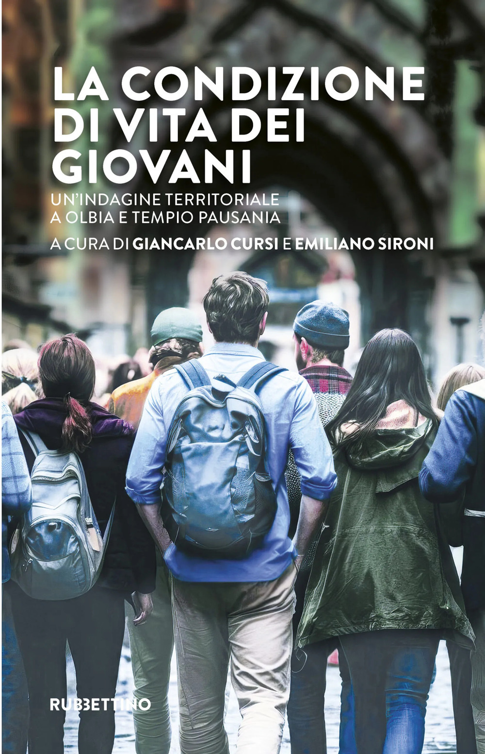 La condizione di vita dei giovani. Un'indagine territoriale a Olbia …