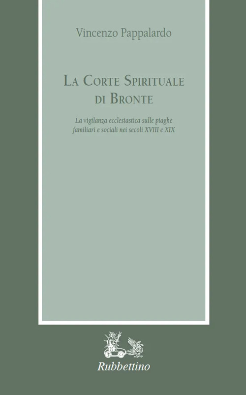 La corte spirituale di Bronte. La vigilanza ecclesiastica sulle piaghe …