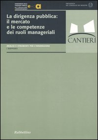 La dirigenza pubblica: il mercato e le competenze dei ruoli …