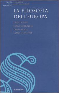 La filosofia dell'Europa. Raccolta dei testi del ciclo di lezioni …
