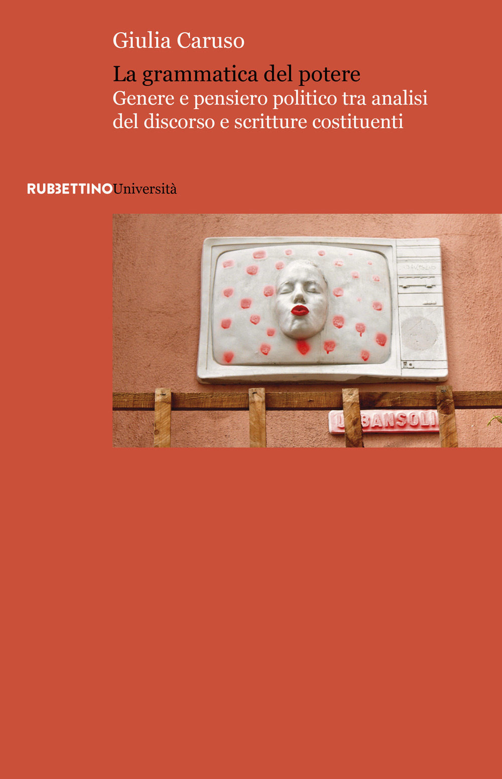 La grammatica del potere. Genere e pensiero politico tra analisi …