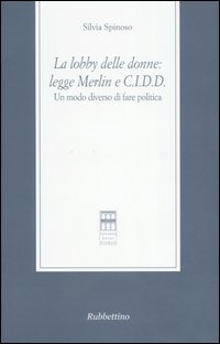 La lobby delle donne: Legge Merlin e C.I.D.D. Un modo …