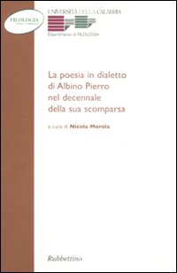 La poesia in dialetto di Albino Pierro nel decennale della …