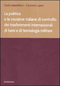 La politica e le iniziative italiane di controllo dei trasferimenti …