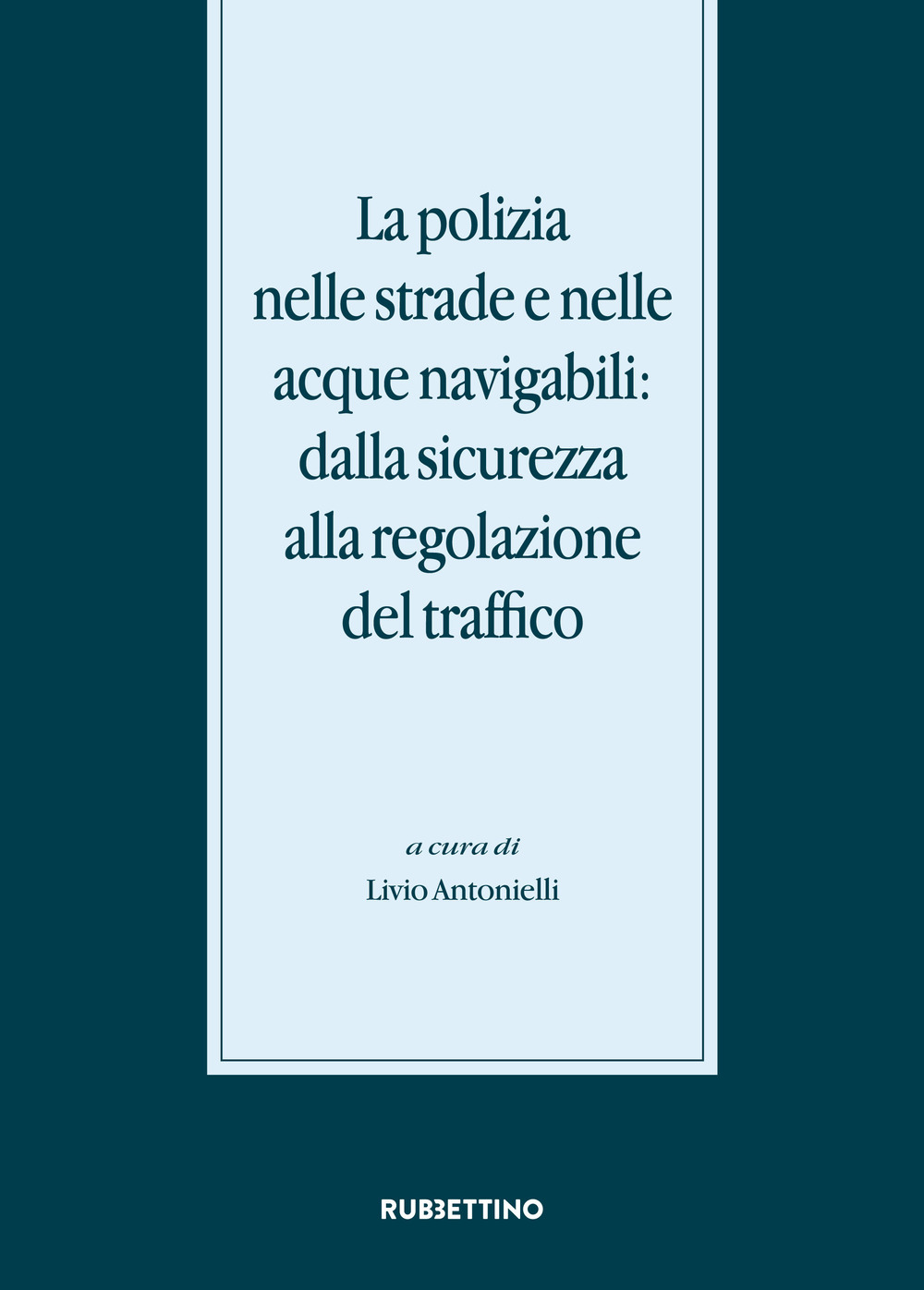 La polizia nelle strade e nelle acque navigabili: dalla sicurezza …