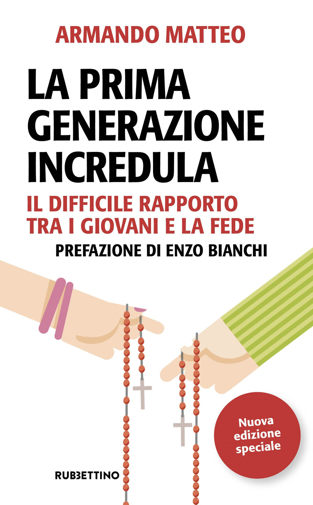 La prima generazione incredula. Il difficile rapporto tra i giovani …