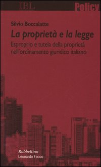 La proprietà e la legge. Esproprio e tutela della proprietà …