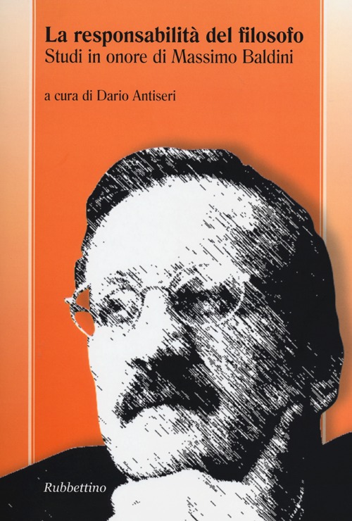 La responsabilità del filosofo. Studi in onore di Massimo Baldini