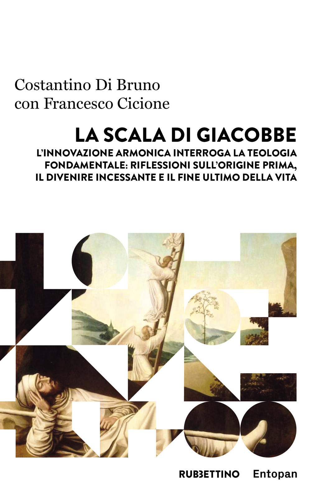 La scala di Giacobbe. L'innovazione armonica interroga la teologia fondamentale: …