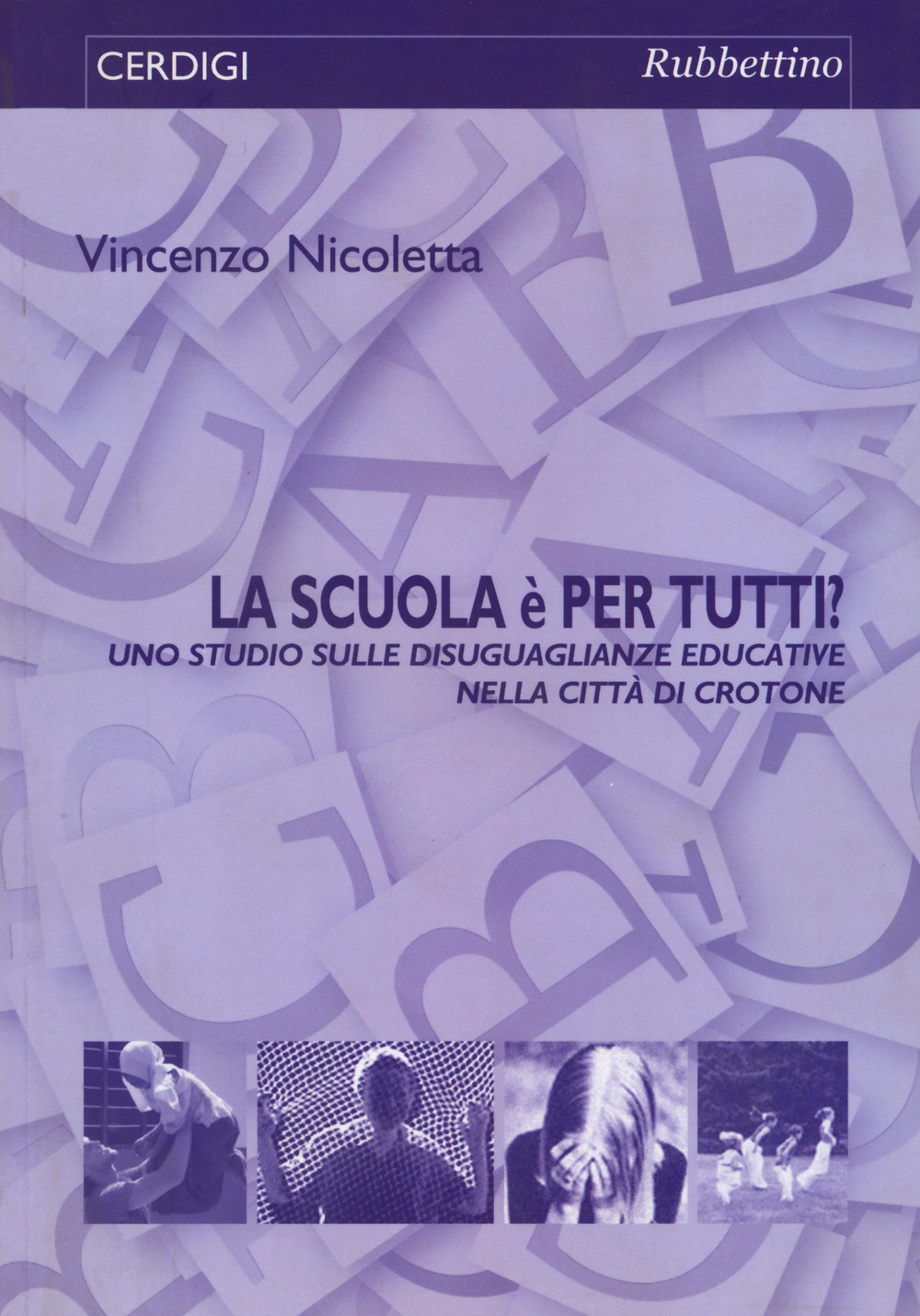 La scuola è per tutti? Uno studio sulle disuguaglianze educative …