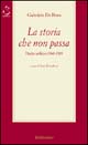 La storia che non passa. Diario politico (1968-1989)
