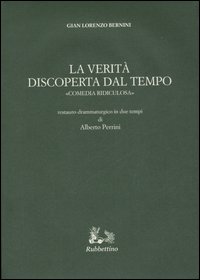 La verità discoperta dal tempo. «Comedia ridiculosa»