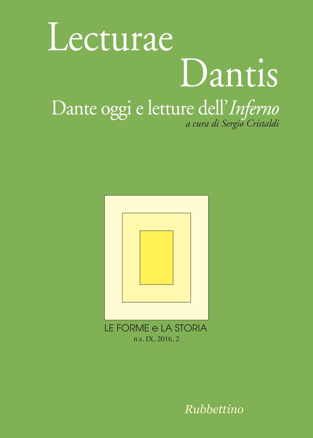 Le forme e la storia. Vol. 2: Dante oggi e …