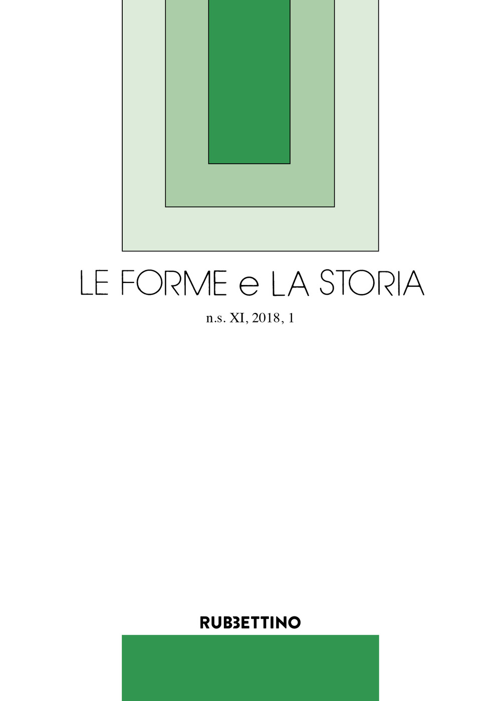 Le forme e la storia. Vol. 1