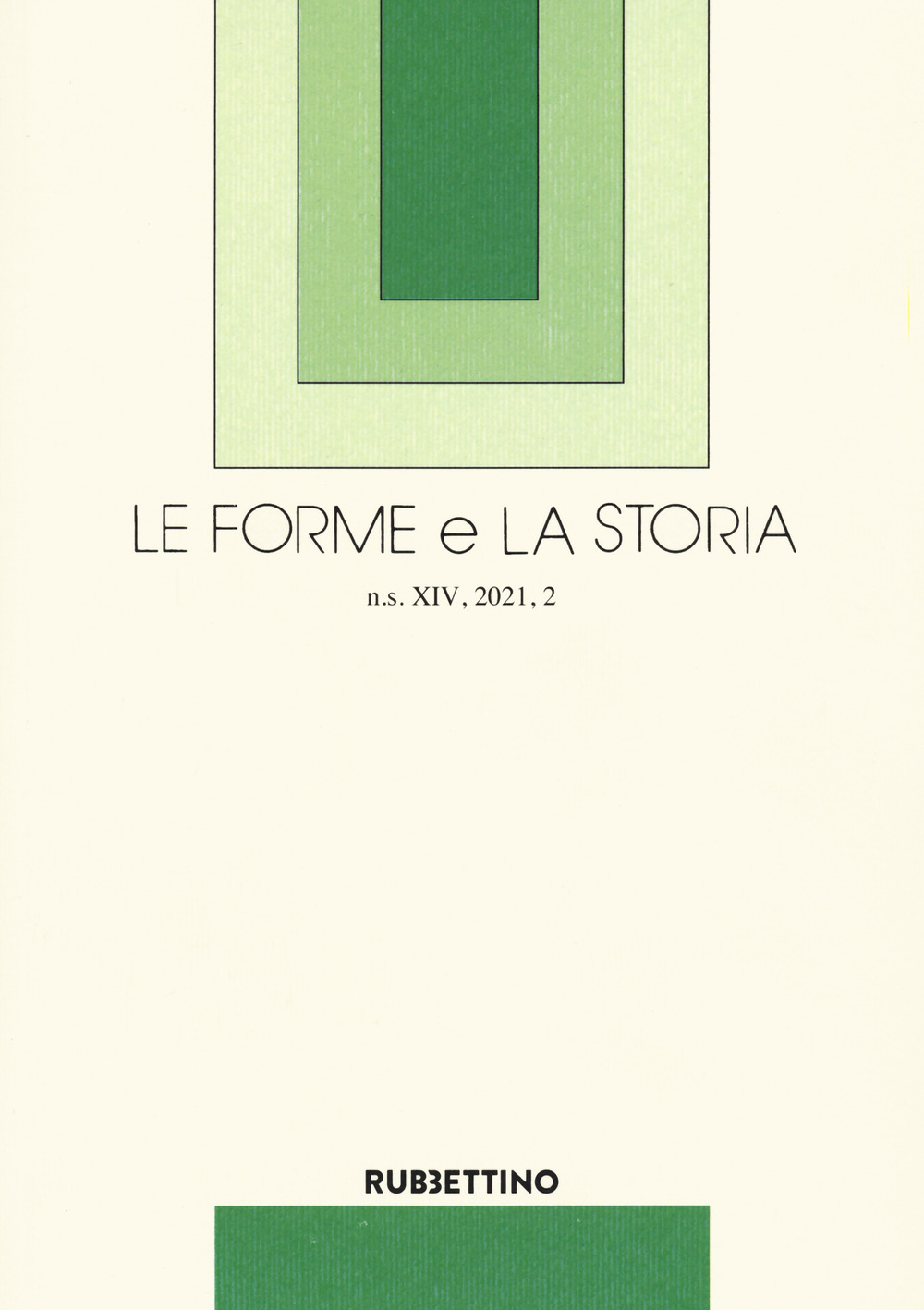 Le forme e la storia. Vol. 2