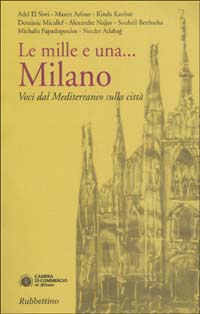 Le mille e una. Milano. Voci dal Mediterraneo sulla città