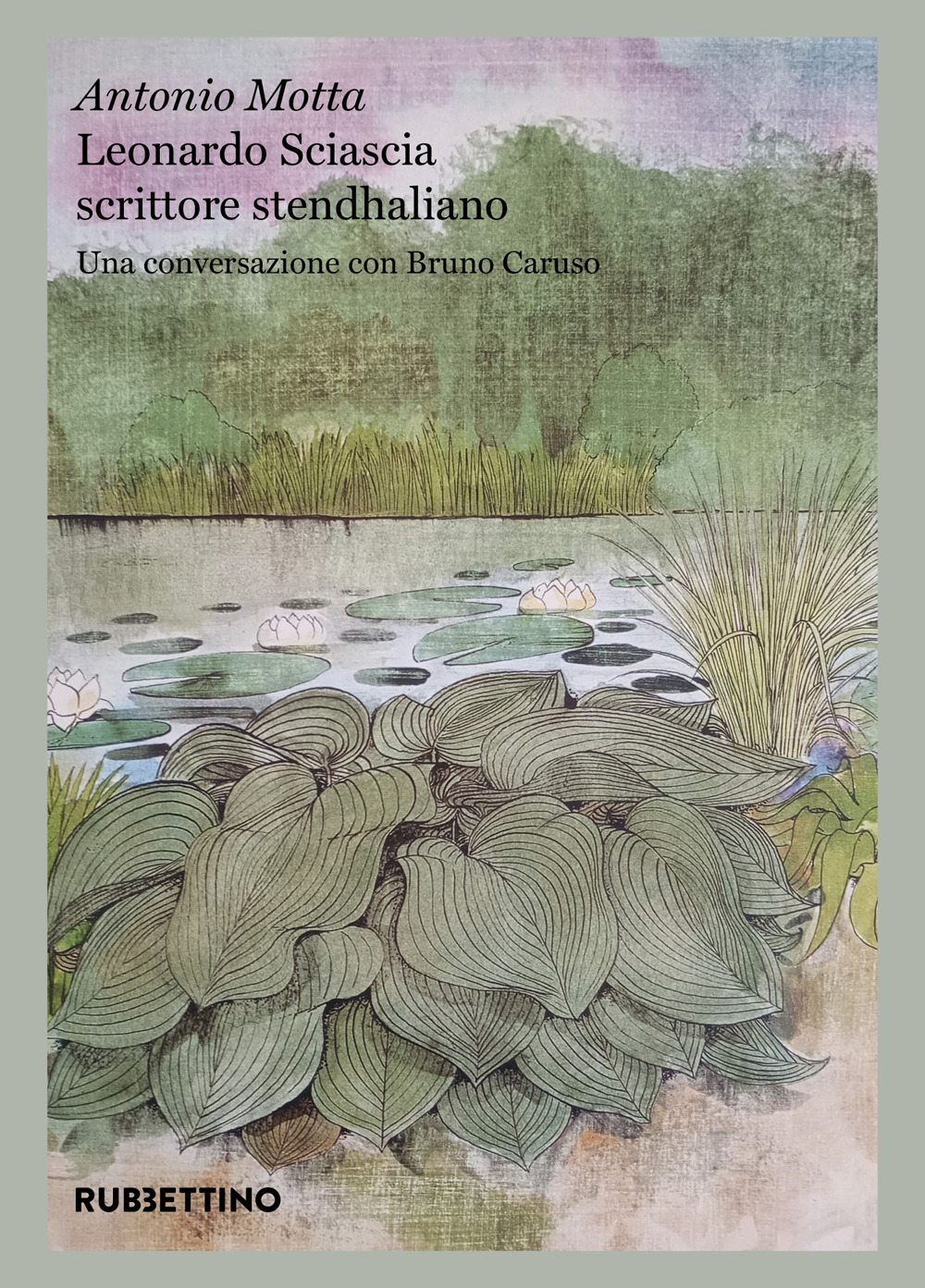 Leonardo Sciascia scrittore stendhaliano. Una conversazione con Bruno Caruso