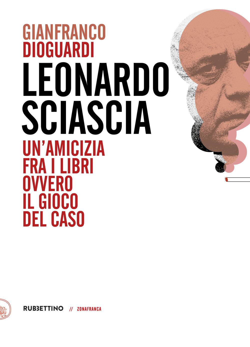 Leonardo Sciascia. Un'amicizia fra i libri ovvero il gioco del …