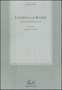 Leopold von Ranke. Gli anni della formazione