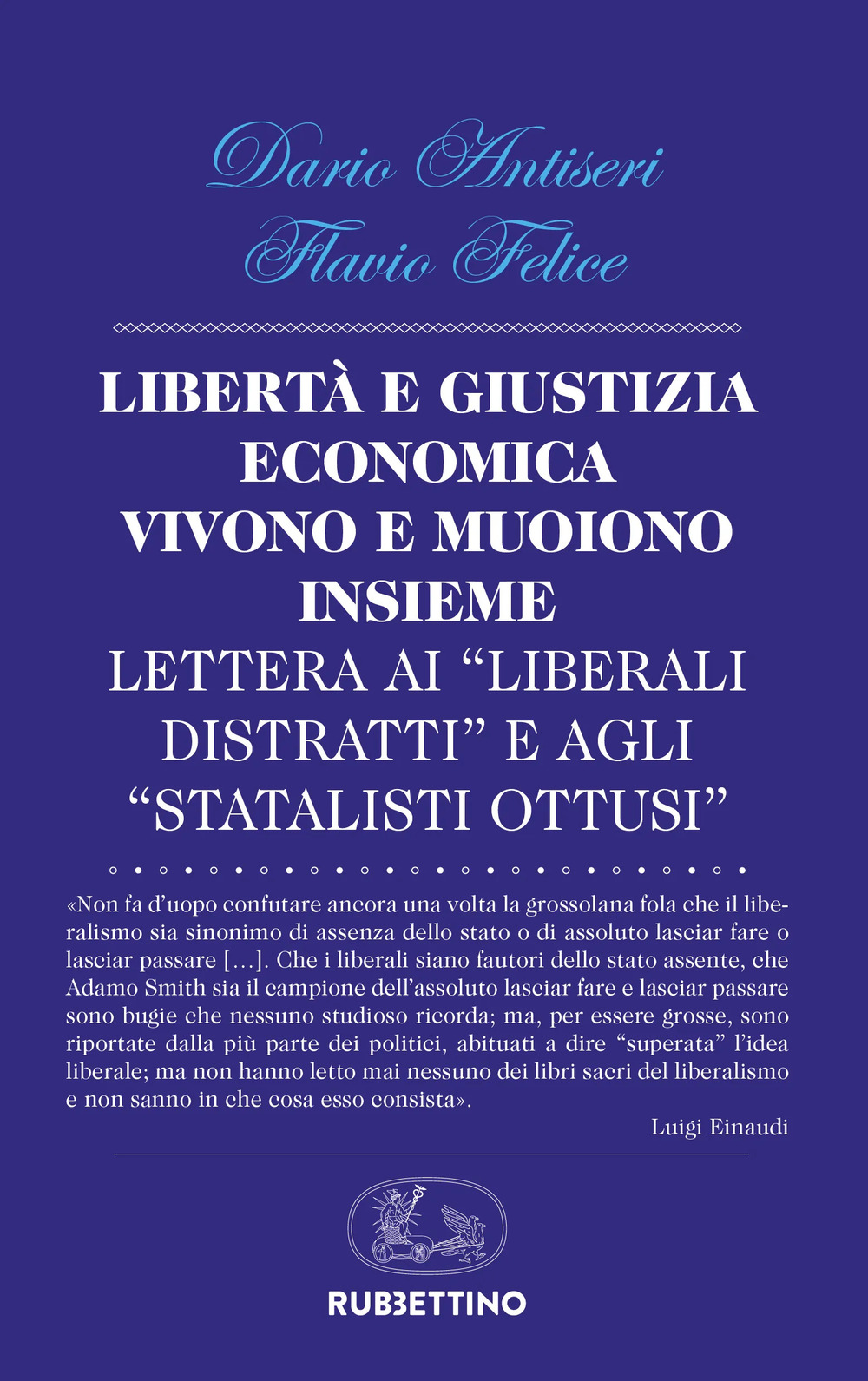 Libertà e giustizia economica vivono insieme e muoiono insieme. Lettera …