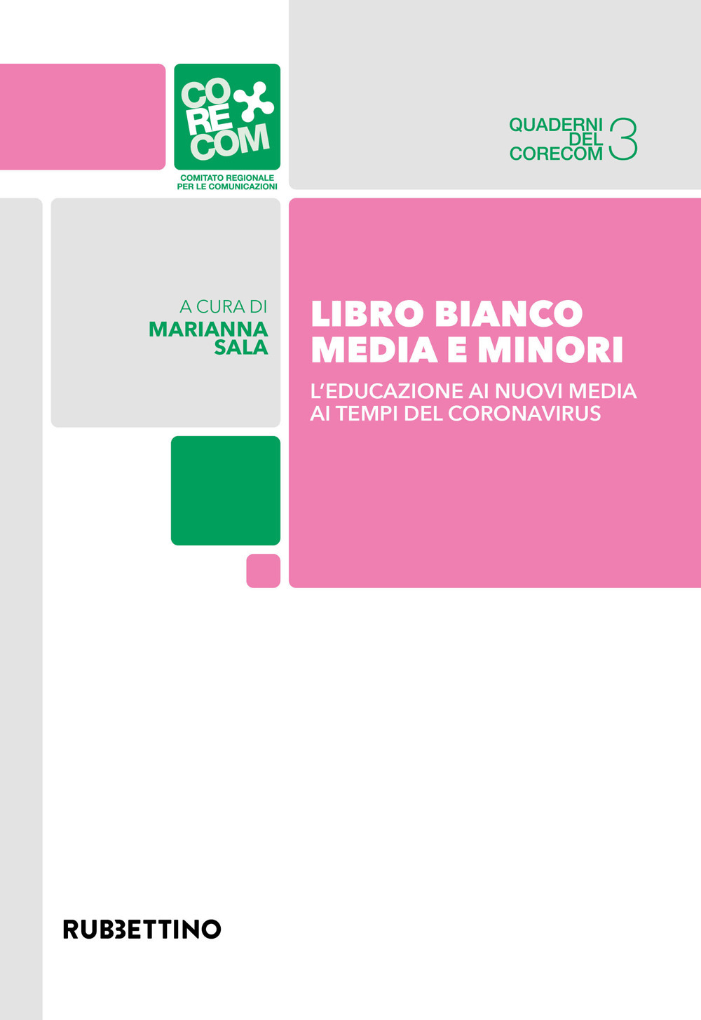 Libro bianco. Media e minori. L'educazione ai nuovi media ai …