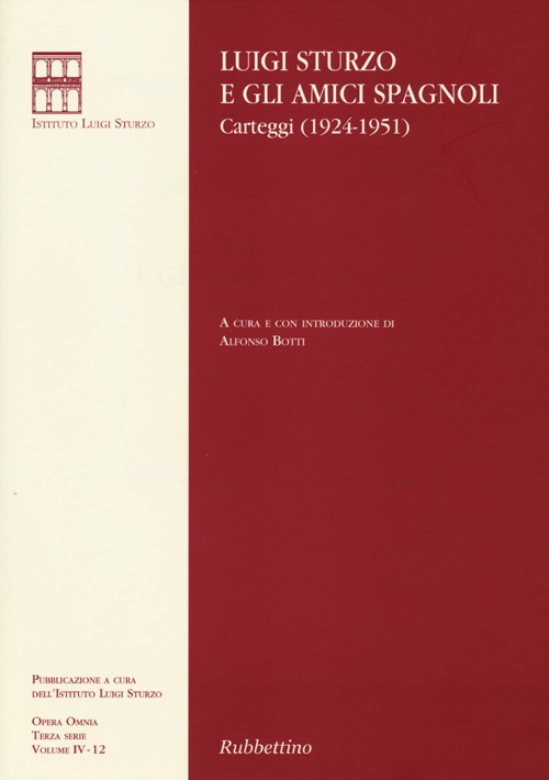 Luigi Sturzo e gli amici spagnoli. Carteggi (1924-1951)