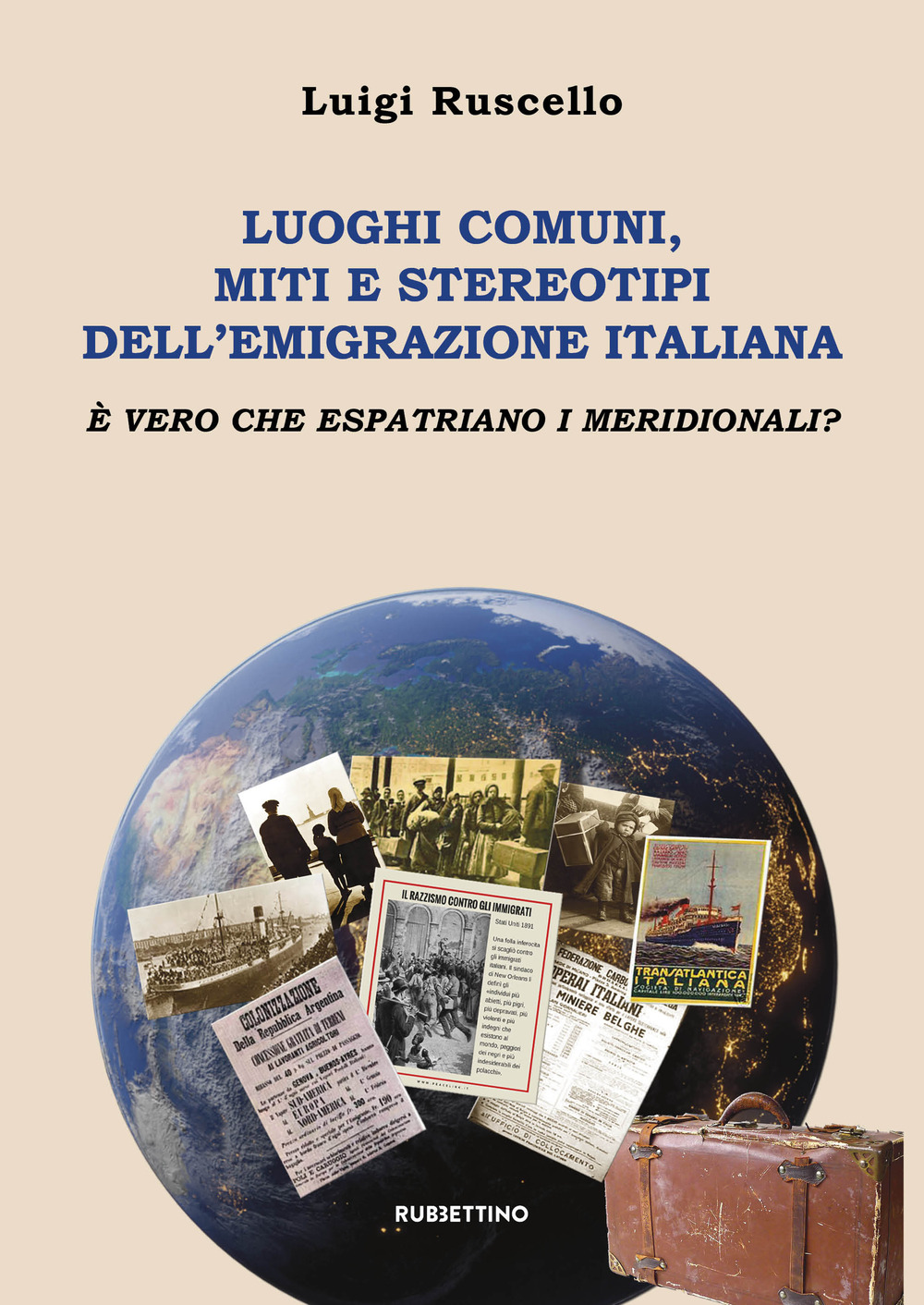 Luoghi comuni, miti e stereotipi dell'emigrazione italiana. È vero che …