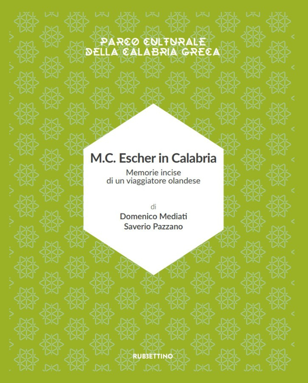 M.C. Escher in Calabria. Memorie incise di un viaggiatore olandese. …