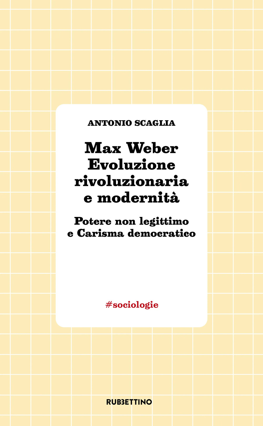 Max Weber evoluzione rivoluzionaria e modernità. Potere non legittimo e …