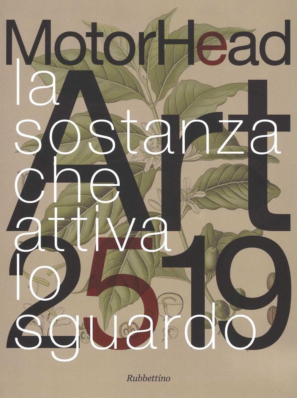 MotorHead Art 2519. La sostanza attiva lo sguardo. Catalogo della …