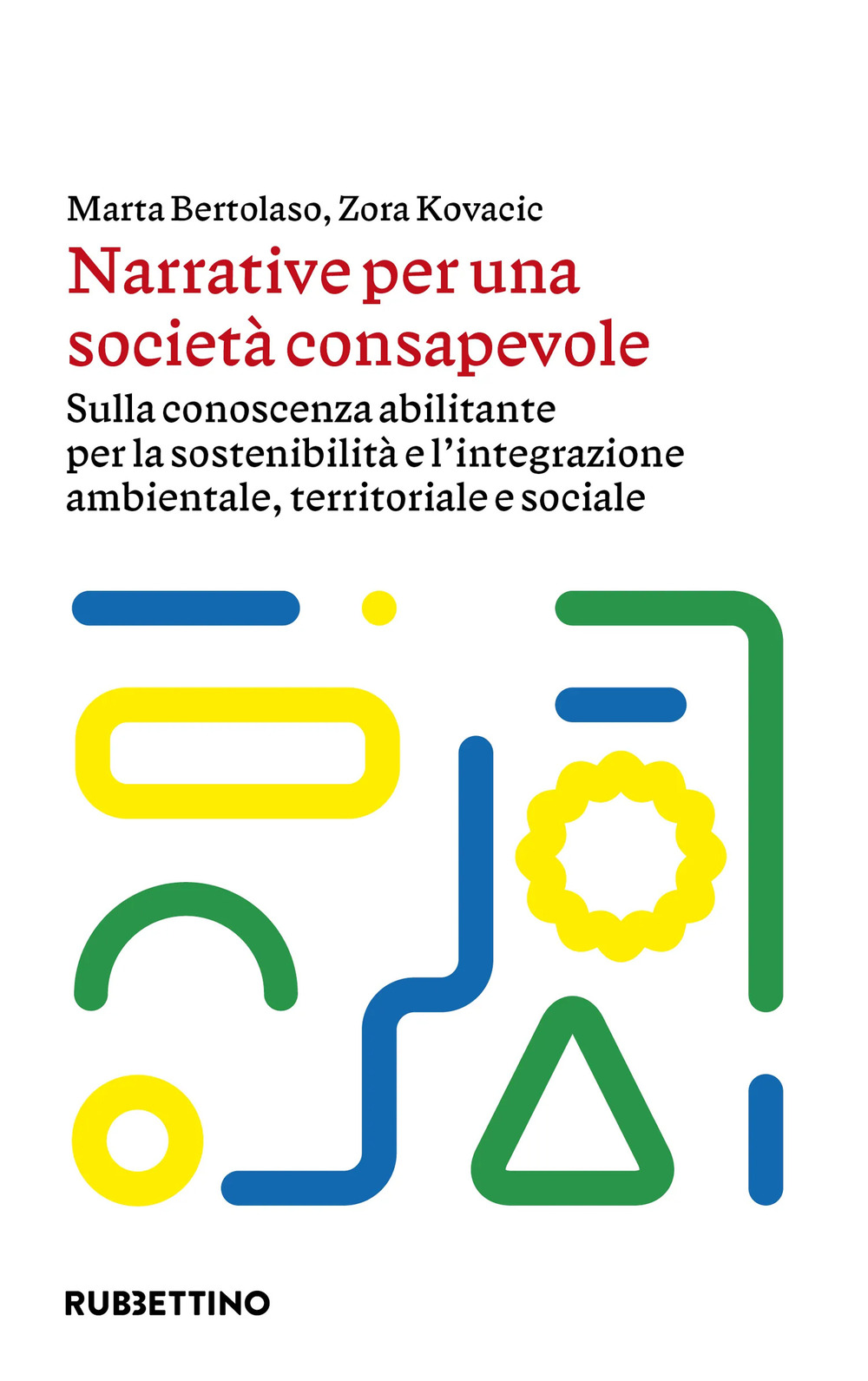 Narrative per una società consapevole. Sulla conoscenza abilitante per la …