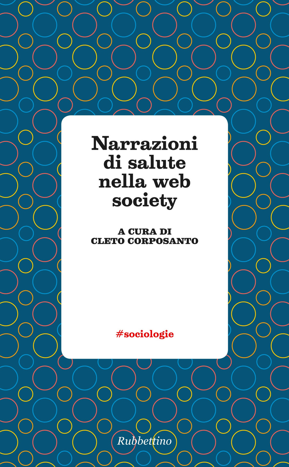 Narrazioni di salute nella web society