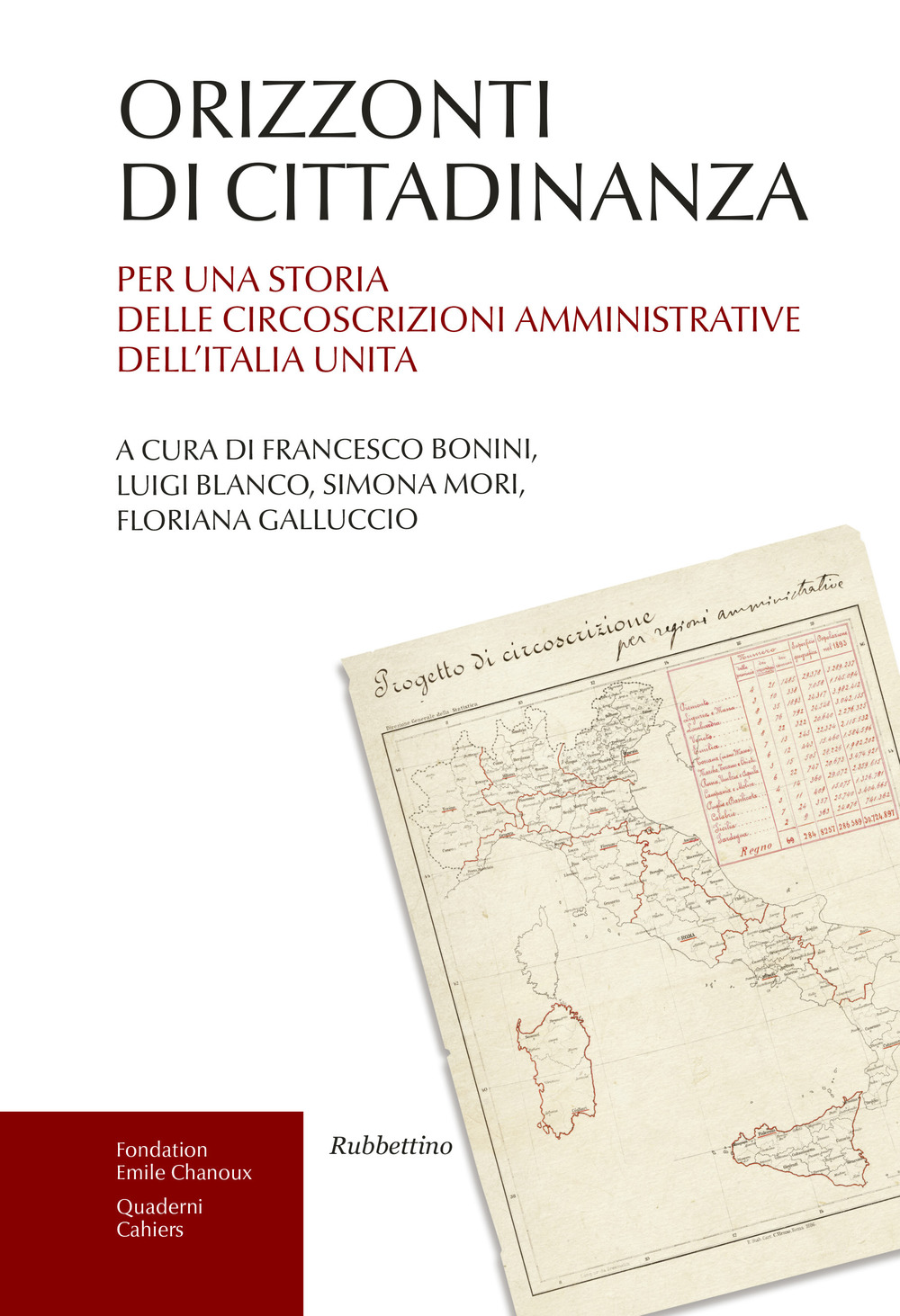 Orizzonti di cittadinanza. Per una storia delle circoscrizioni amministrative dell'Italia …