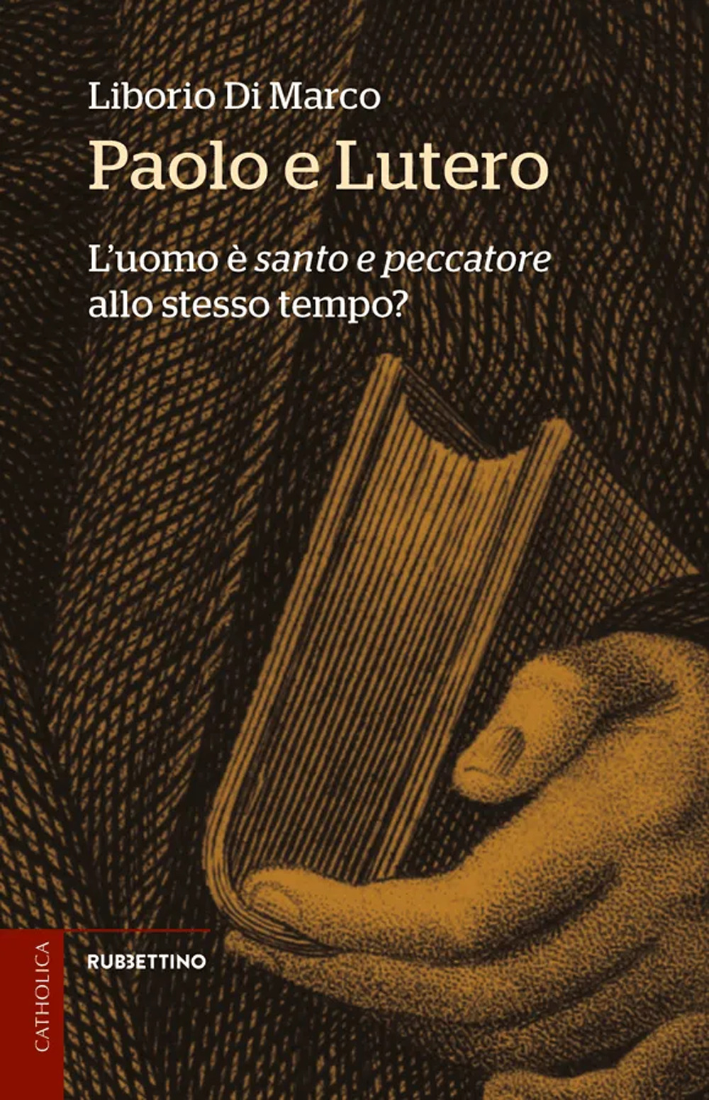 Paolo e Lutero. L'uomo è «santo e peccatore» allo stesso …