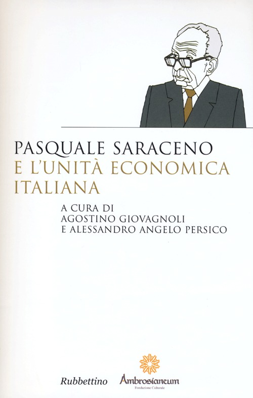 Pasquale Saraceno e l'unità economica italiana