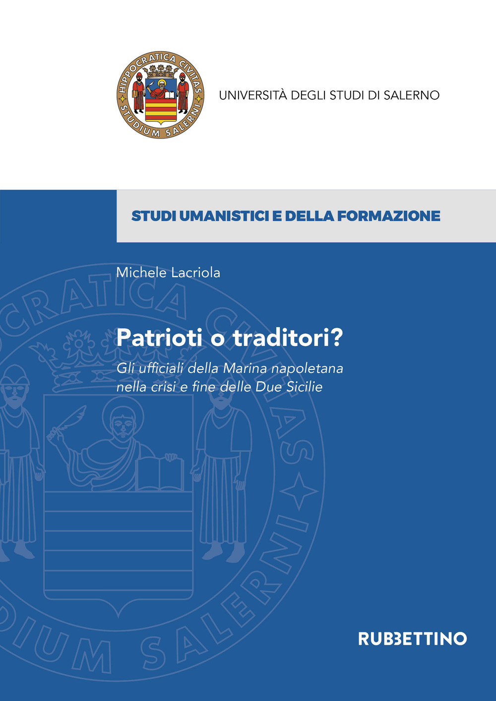 Patrioti o traditori? Gli ufficiali della Marina napoletana nella crisi …