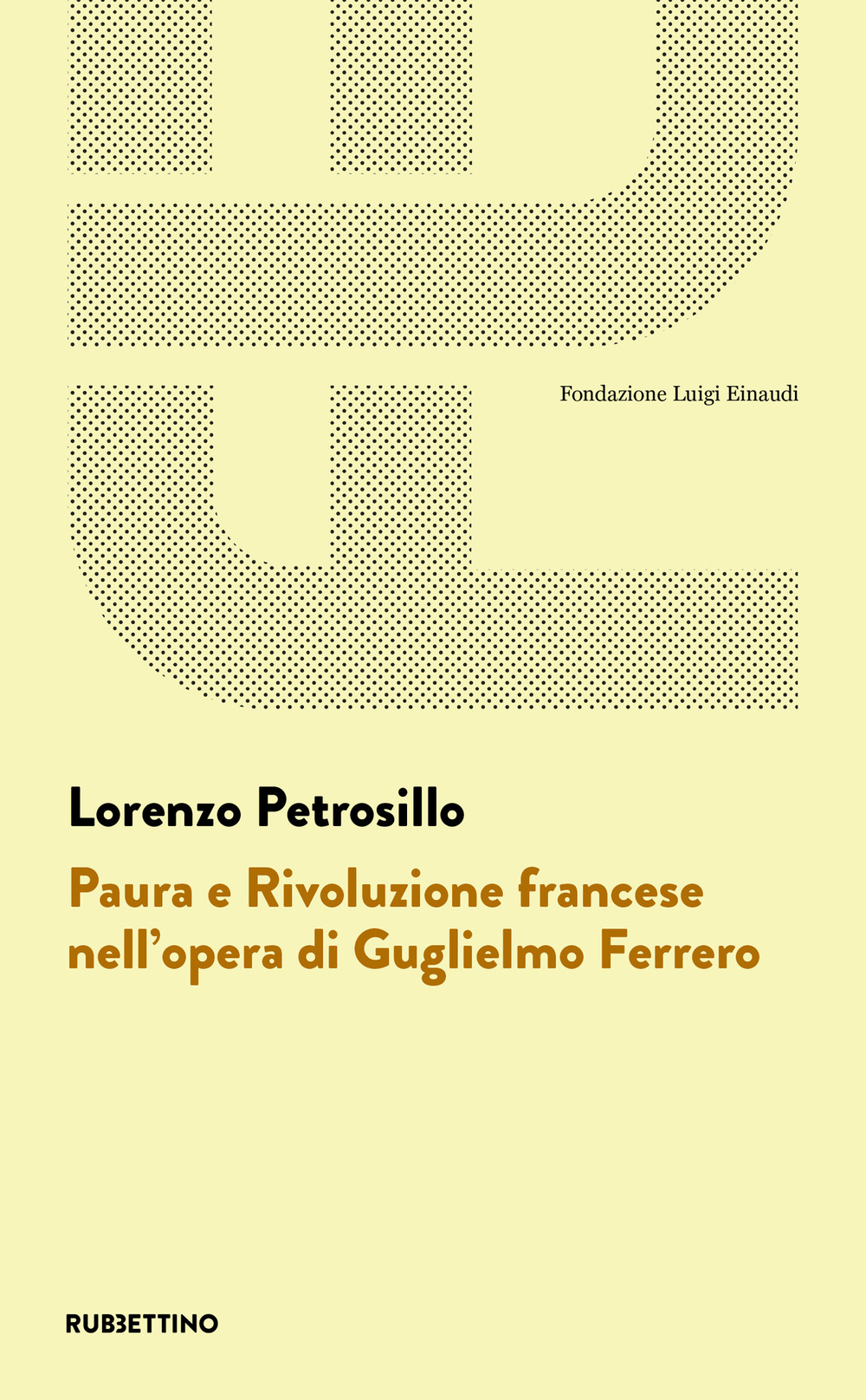 Paura e Rivoluzione francese nell'opera di Guglielmo Ferrero