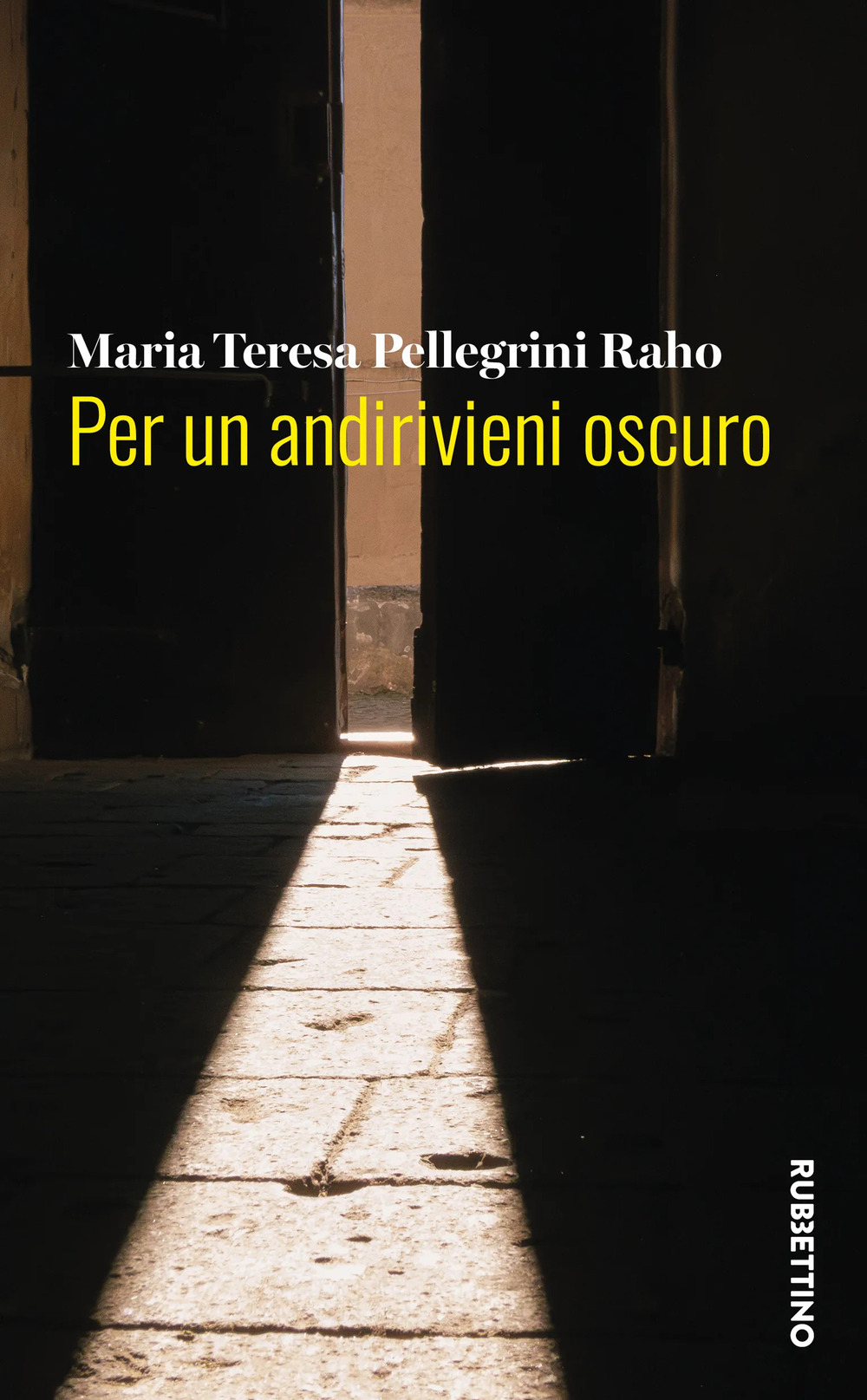 Per un andirivieni oscuro