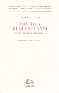 Politica di questi anni. Consensi e critiche. Dal gennaio 1954 …