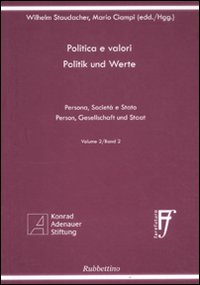 Politica e valori. Persona, società e Stato. Ediz. italiana e …
